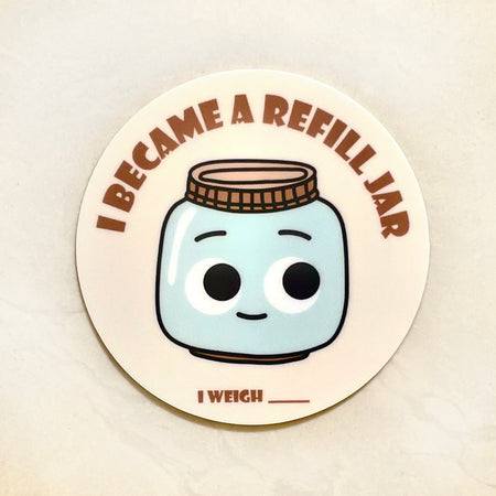 Sticker label with cute jar drawing that says "I Became a Refill Jar", and a space to write weigh.